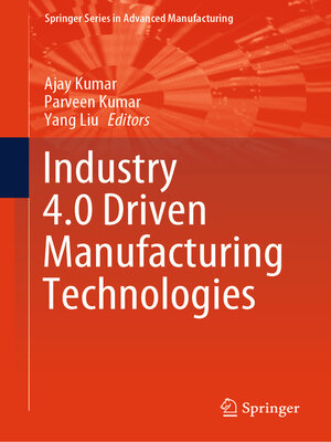 cover image of Industry 4.0 Driven Manufacturing Technologies